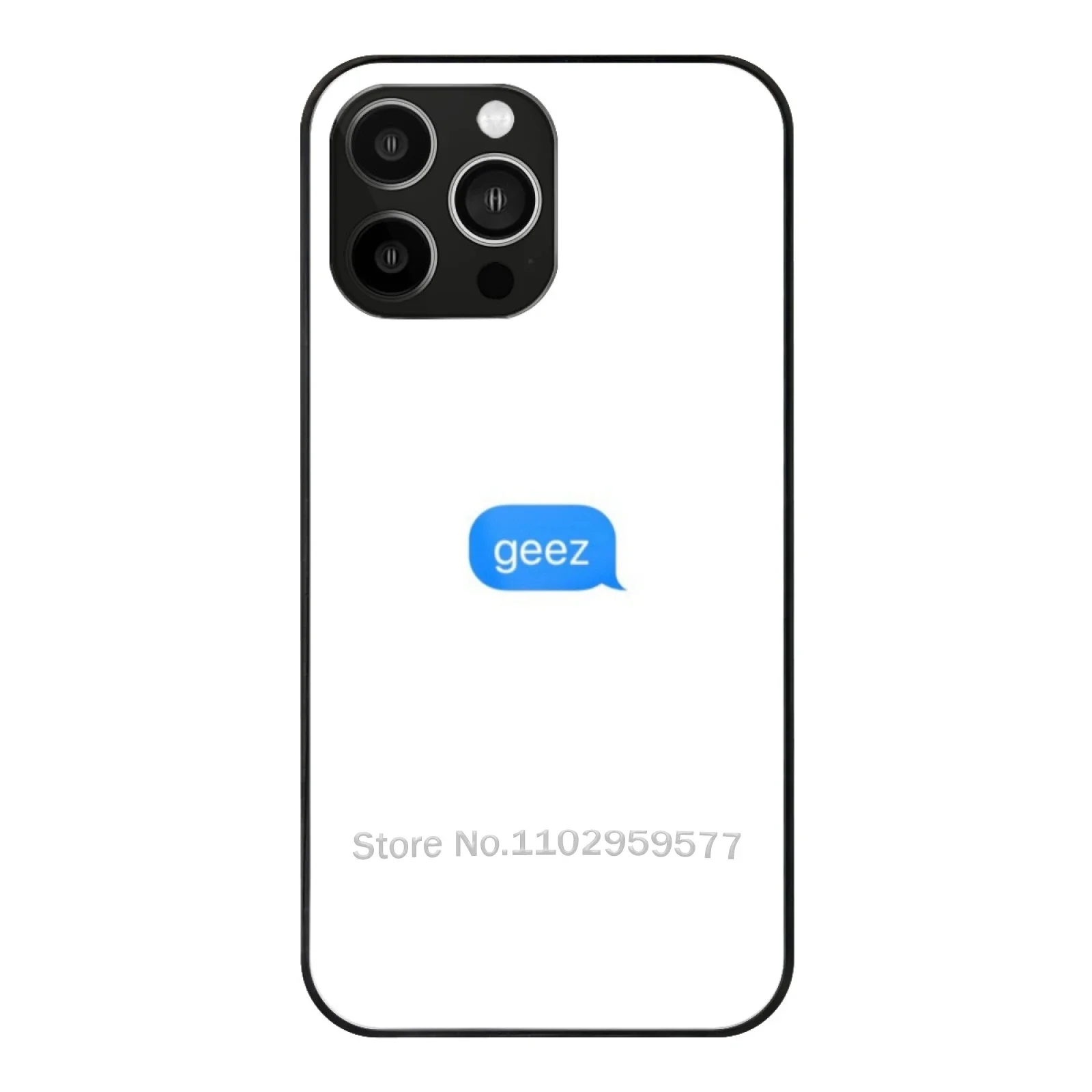 

Geez Tempered Glass Case For Iphone 15 14 13 12 Pro Max Geez Text Message Text Message Blue White