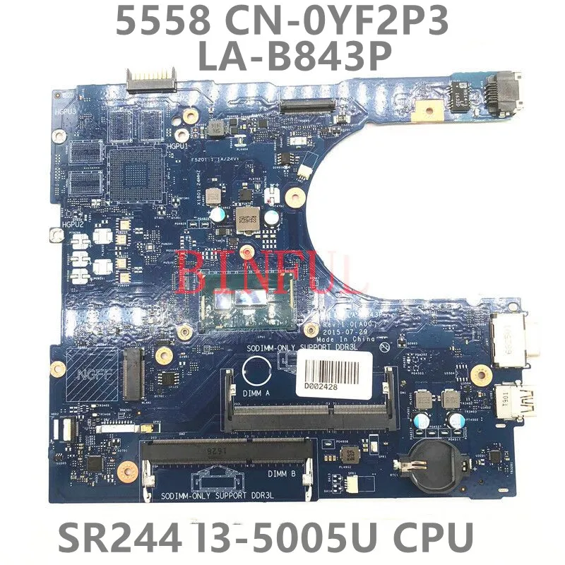 

CN-0YF2P3 0YF2P3 YF2P3 AAL10 LA-B843P With SR244 I3-5005U CPU FOR Dell 3458 5558 5458 5758 Laptop Motherboard 100% Full Tested