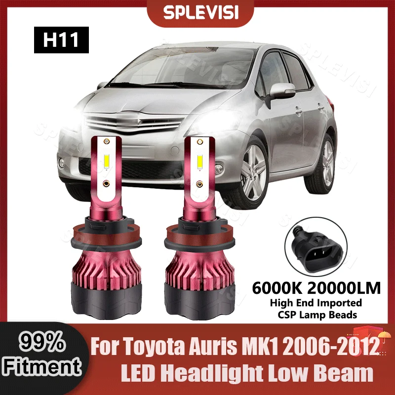 H11 Replace LED Headlight Low Beam Light Bulbs 9V-36V 20000LM 200W/Pair For Toyota Auris MK1 2006 2007 2008 2009 2010 2011 2012 9x auto led light bulbs interior kit for 2006 2007 2008 2009 2010 mazda 5 2006 2017 canbus led map dome license plate lamp