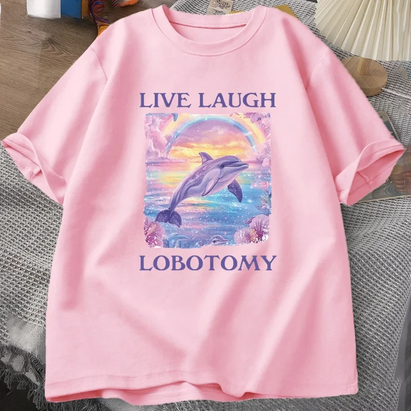 Live Laugh Lobotomy T Shirt Men Funny Dolphin Meme T-shirt Silly Weird Short Sleeve Tshirt Unisex Printed T-shirt Tops 3
