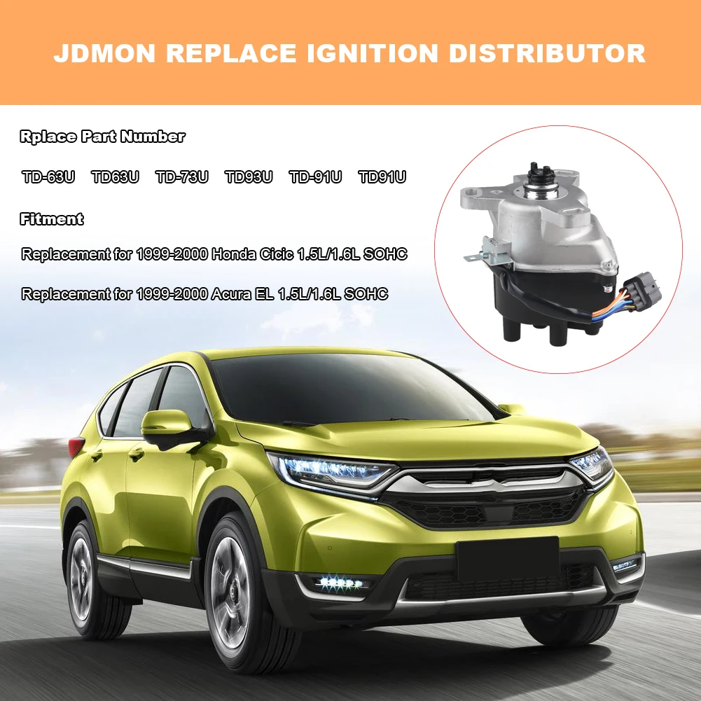 Ignition Distributor for Honda Civic Acura EL 1.5L 1.6L 1999-2000 SOHC With TD-63U TD73U