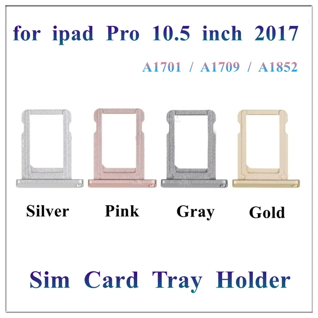 Parts Ipad Sim Card | Ipad Pro 10.5 Sim Tray | Sim Card Slot