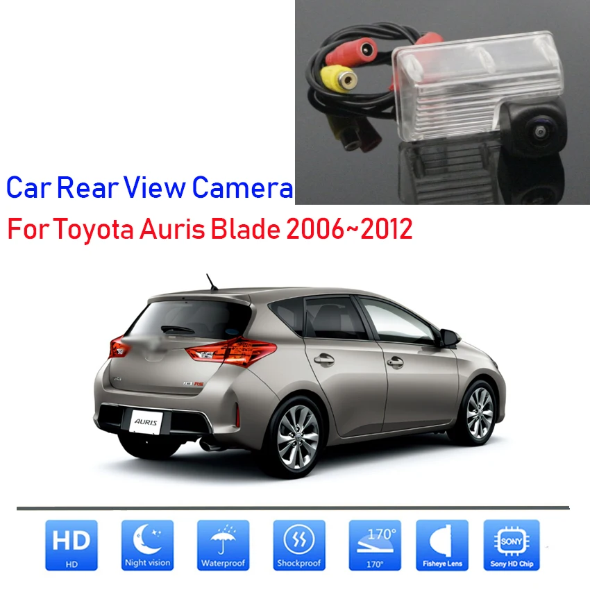 

Автомобильная камера заднего вида, камера заднего вида с функцией ночного видения для Toyota Auris Blade2006 ~ 2009 2010 2011 2012
