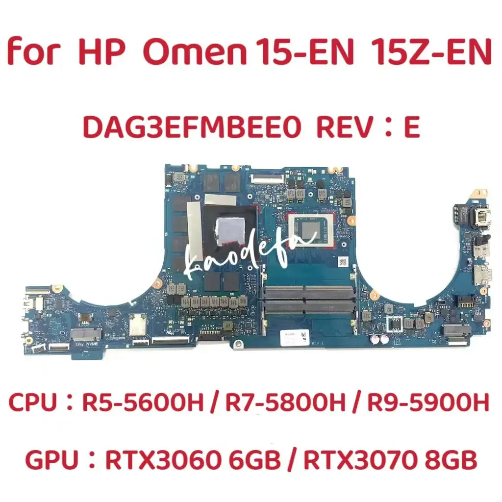 

DAG3EFMBEE0 Mainboard for HP Omen 15-EN Laptop Motherboar CPU:R5-5600H R7-5800H AMD GPU:GN20-E3-A1 RTX3060 6GB DDR4 100% Test OK