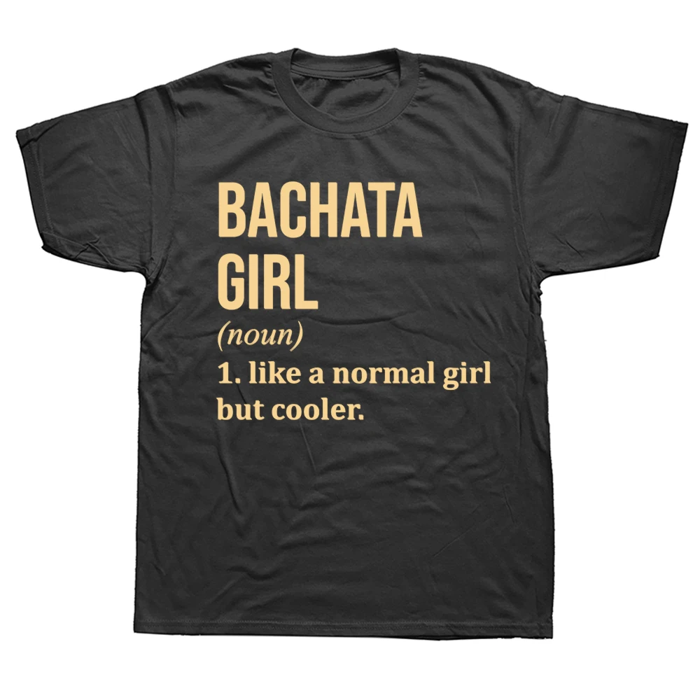 Lustiges Bachata Girl Definition Grafik-T-Shirt für Männer und Frauen, modisches, lässiges, übergroßes T-Shirt aus Baumwolle mit Tanz- und Musikmotiv