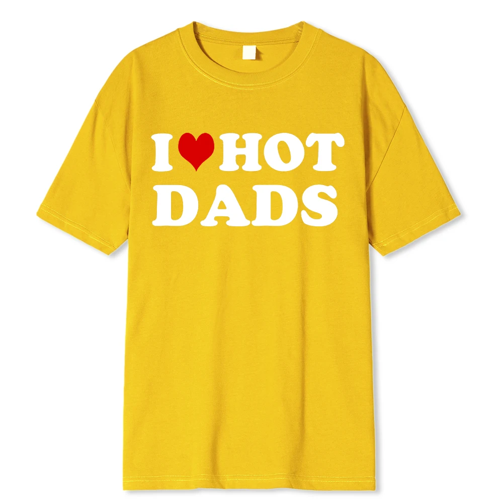 I Love Hot Dads T-shirt Baumwolle Unisex Grafikshirt Für Damen Herren_voghion.com