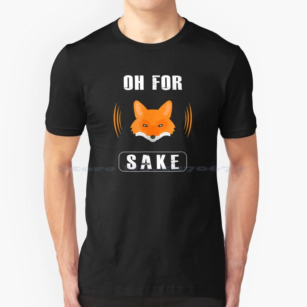 Oh For Fox Sake-Funny Pun T Shirt T Shirt 100% Cotone Tee Oh For Fox Sake Funny Pun Volpi Foxy Fox Lover Animals Red Fox Cute