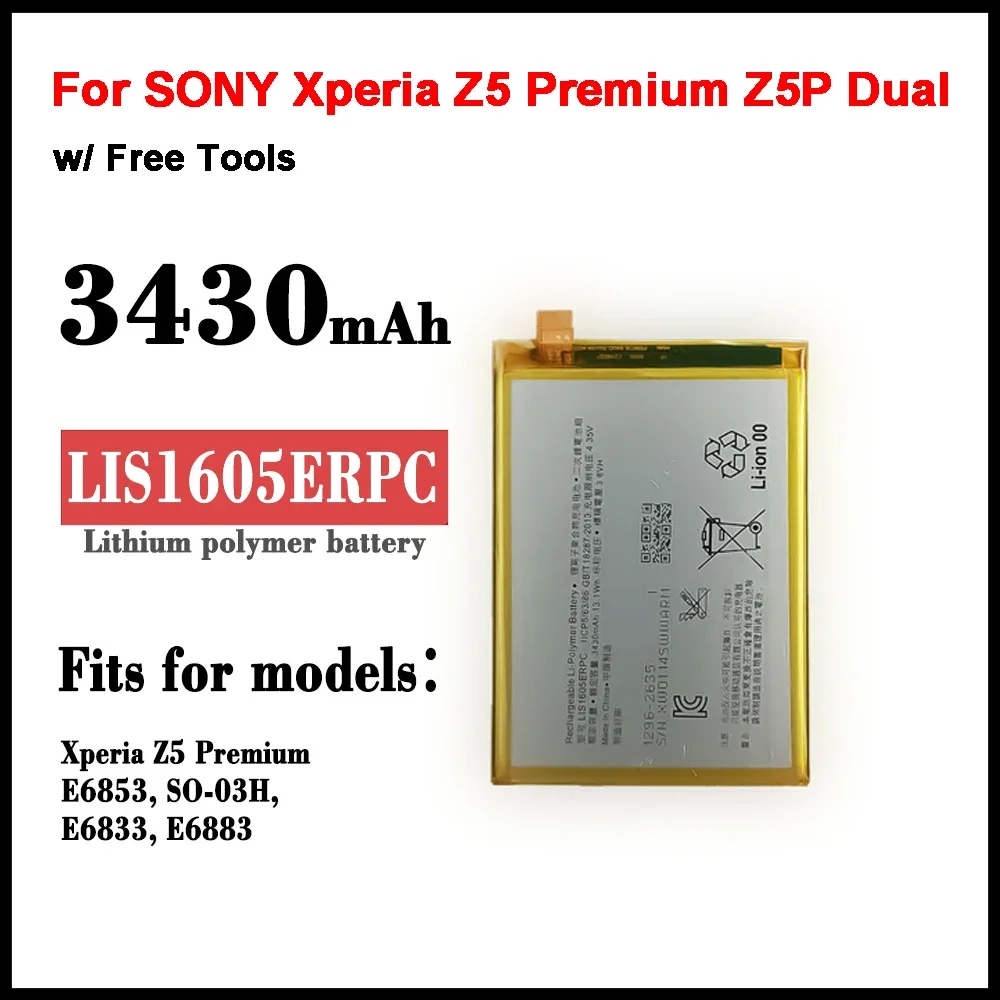 

LIS1605ERPC Replacement Battery For SONY Xperia Z5 Premium Z5P Dual E6883 E6853 3430mAh Batteries + Tools