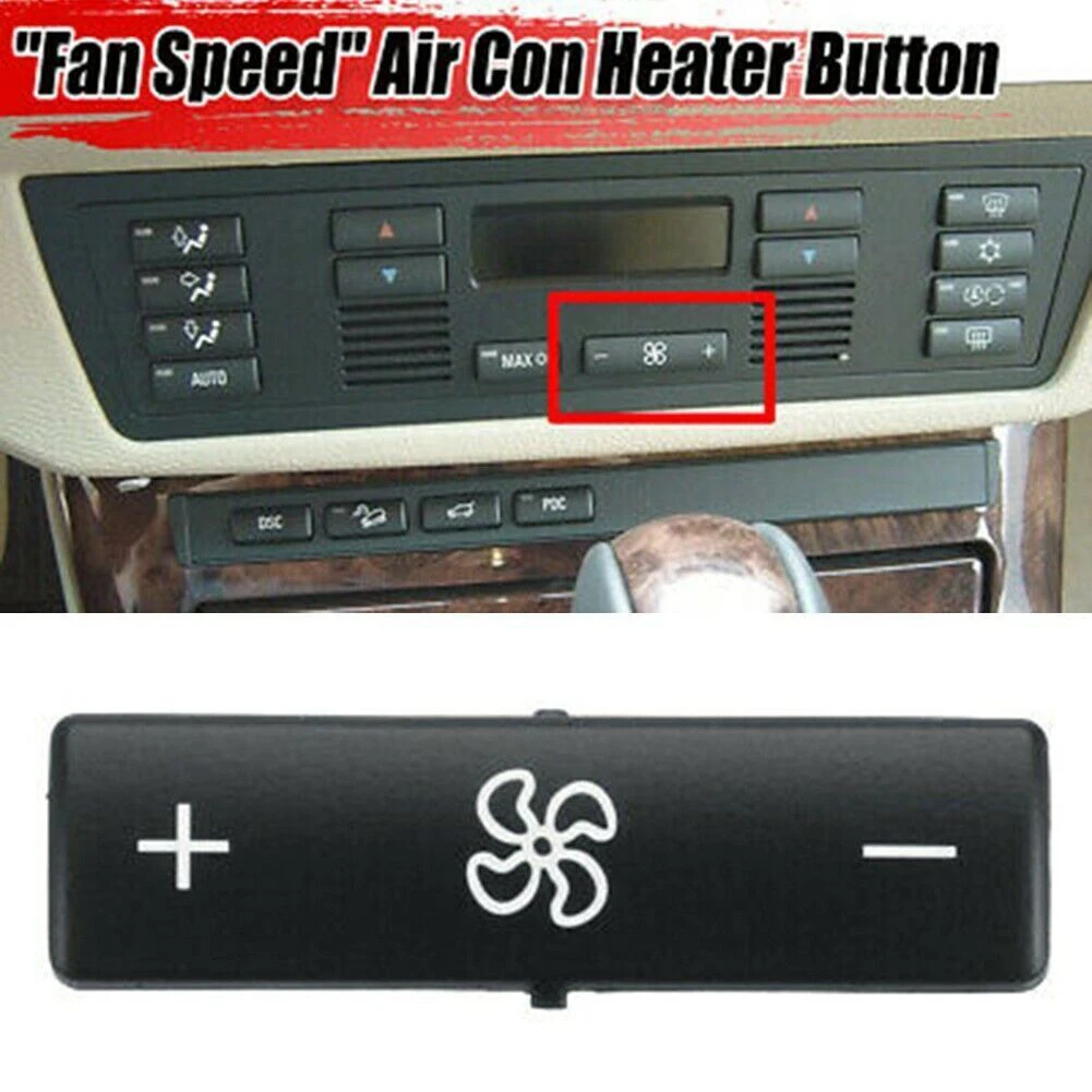 

Air Conditioning Control Panel Fan Speed Button Replacement For BMW E53 E39 M5 Climate A/C Control Panel Fan Speed Button Cover