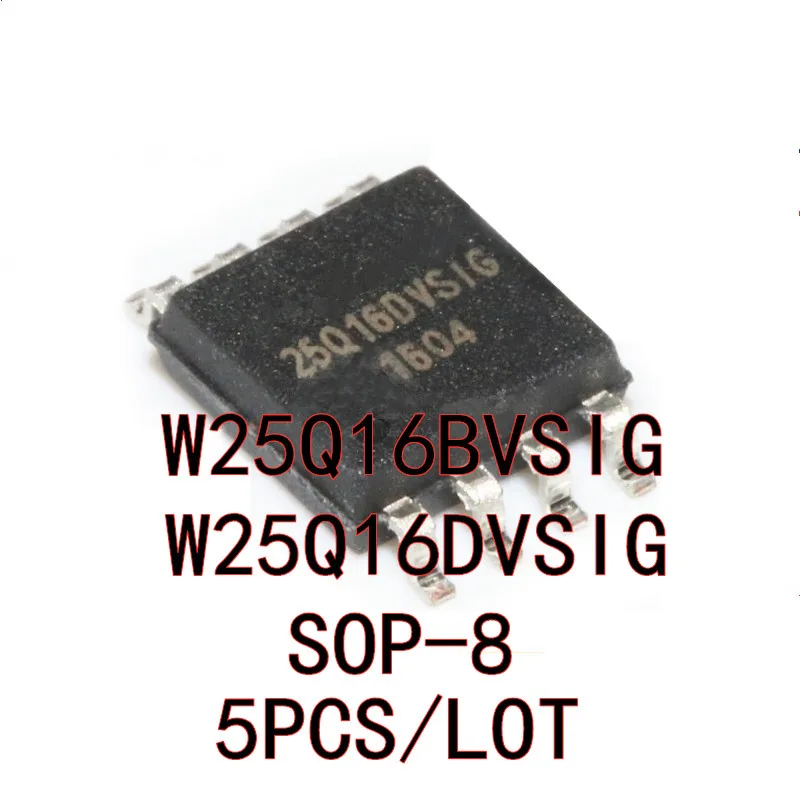 

5PCS/LOT 25Q16BVSIG 25Q16DVSIG W25Q16BVSIG W25Q16DVSIG SOP-8 SMD memory chip New In Stock