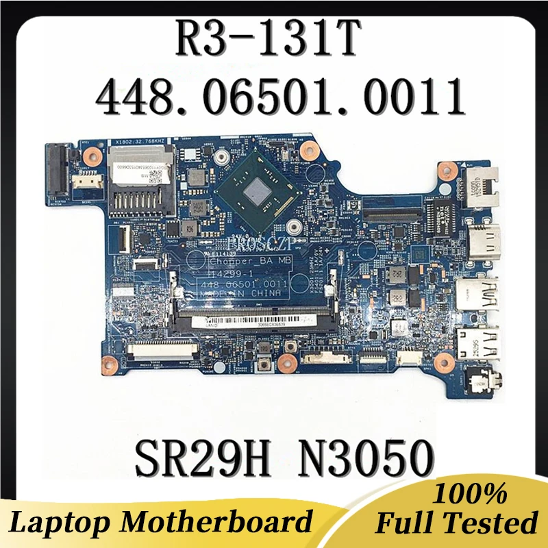 

Mainboard For ACER Aspire R3-131 R3-131T Laptop Motherboard 448.06501.0011 14299-1 With N3050 N3060 N3700 CPU DDR3 100% Working