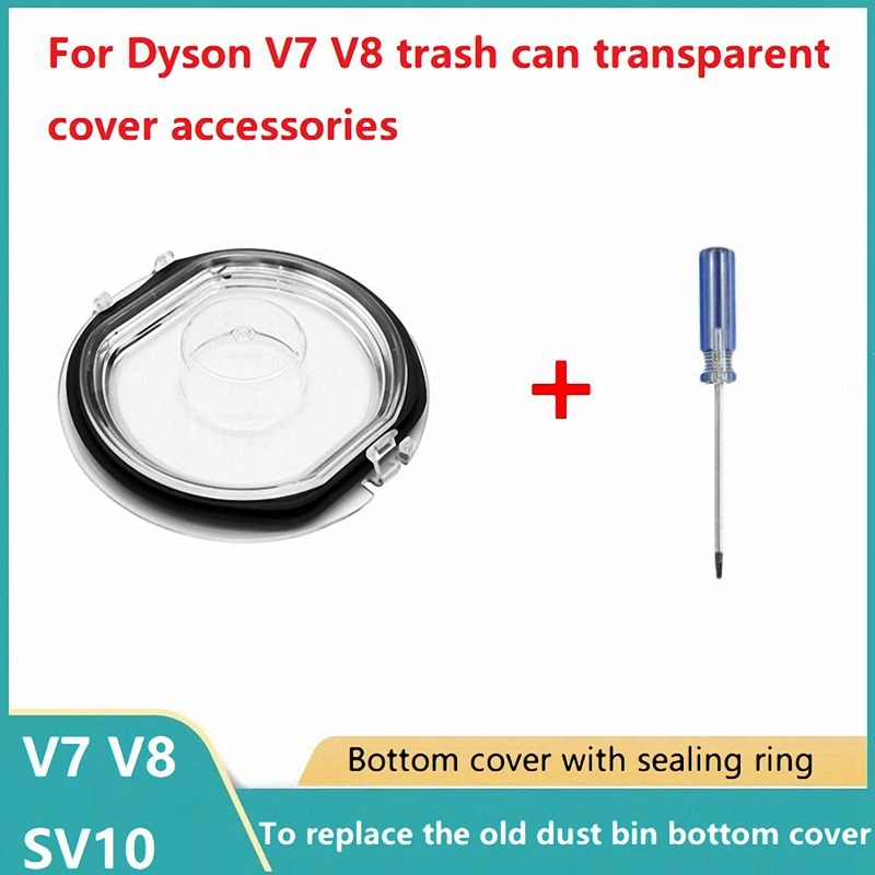 

For Dyson Vacuum Cleaner V7 V8 SV10 Dust Collector Bottom Cover Sealing Ring Garbage Box Accessory+Screwdriver