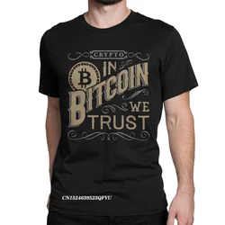 In Bitcoin We Trust Cryptocurrency T-Shirts For Men Block Chain Money Vintage Cotton Tees Crewneck Sleeve Tops T Shirts Summer
