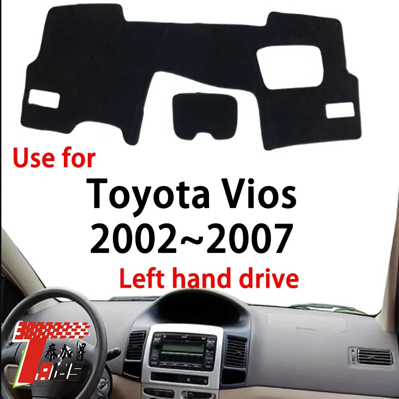 

TAIJS factory high quality Flannel dashboard cover for Toyota Vios 2002-2007 Left-hand drive