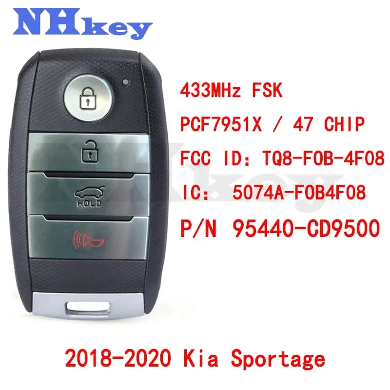

NHKEY 95440-D9500 TQ8-FOB-4F08 5074A-FOB4F08 Keyless Smart Car Key 433MHz NCF2951X 47 Chip For 2018 2019 2020 Kia Sportage