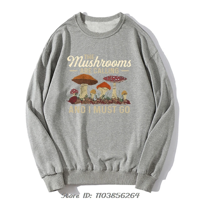 Mushrooms Are Calling And I Must Go Mushroom Hunting Vintage Oversized Hoodie Gift Active Pullover Sweatshirt Tops Men Clothing
