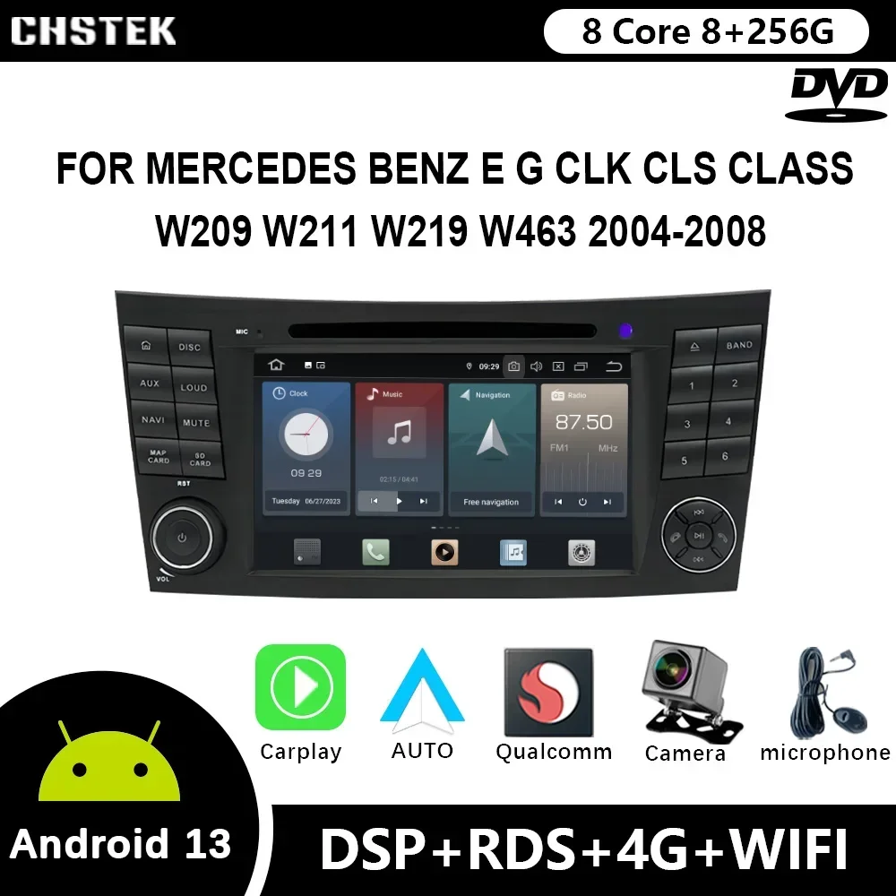 

CHSTEK Qualcomm Car Radio Android 12 For Mercedes Benz E G CLK CLS Class W209 W211 W219 W463 2004-2008 DVD GPS CarPlay WIFI 4G