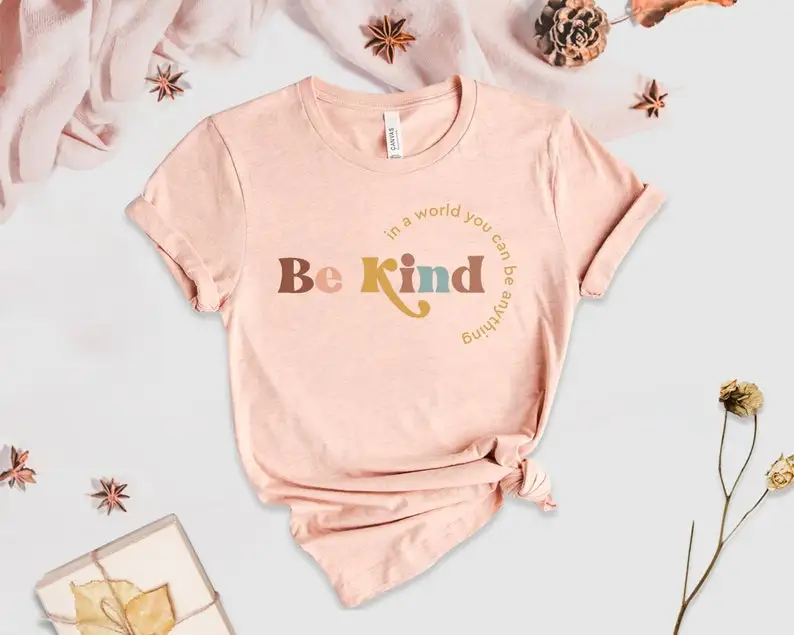 Be Kind Ƽ,   , ģ  ,  , Ϳ , б ʵ  Ƽ