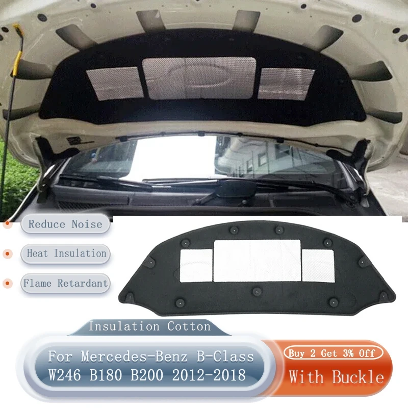Car Engine Hood Sound and Heat Insulation Cotton for Mercedes-Benz B-Class W246 B180 B200 2012-