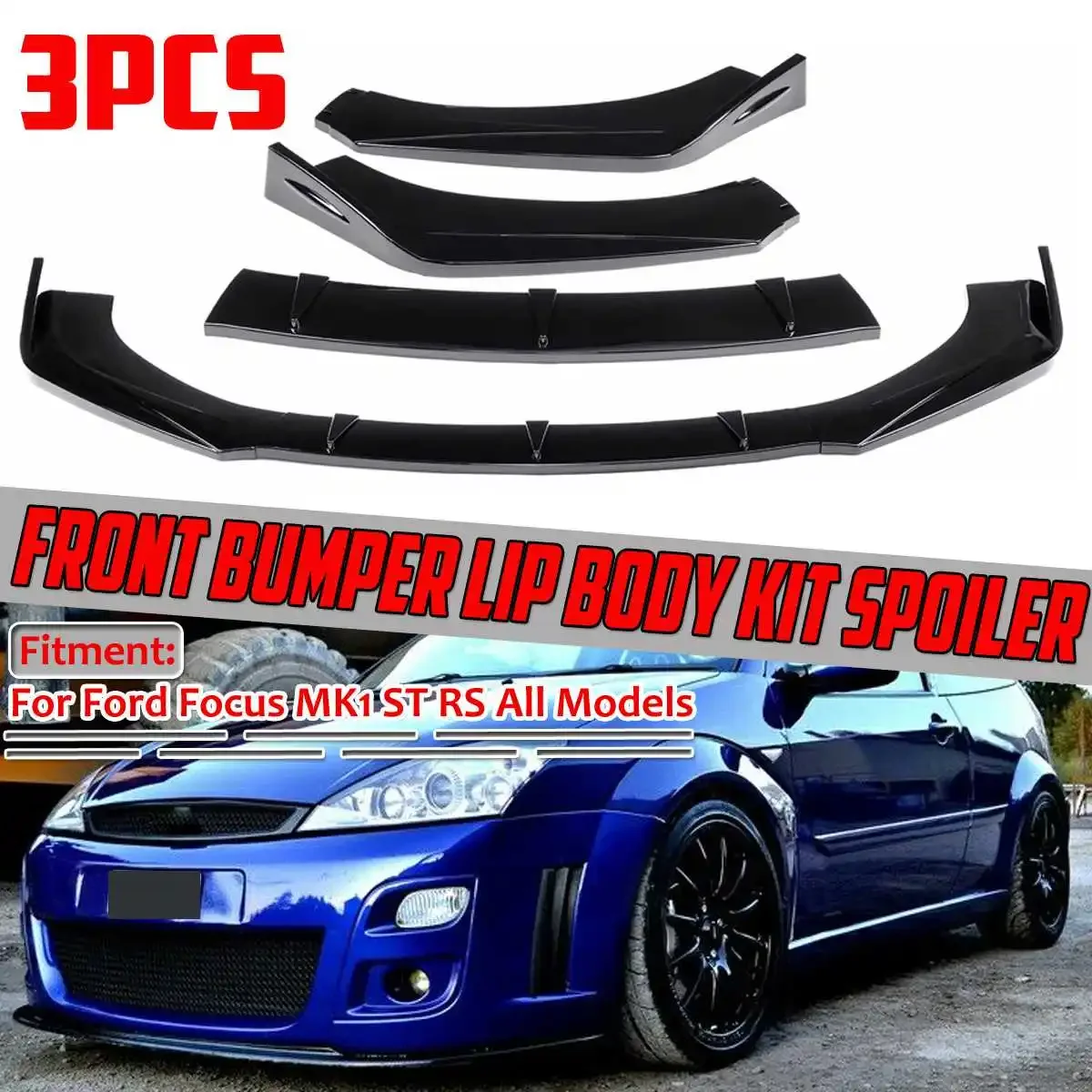 

3PCS Car Front Bumper Splitter Spoiler Lip Diffuser Deflector Lips For Ford For Focus MK1 ST RS For Fiesta For Mondeo Body Kit