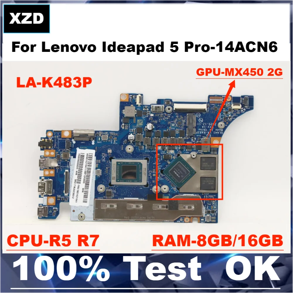 

GLA41 LA-K483P Mainboard For Lenovo Ideapad 5 Pro-14ACN6 Laptop Motherboard With R3 R5 R7 CPU.RAM-8GB 16GB.MX450 2G GPU