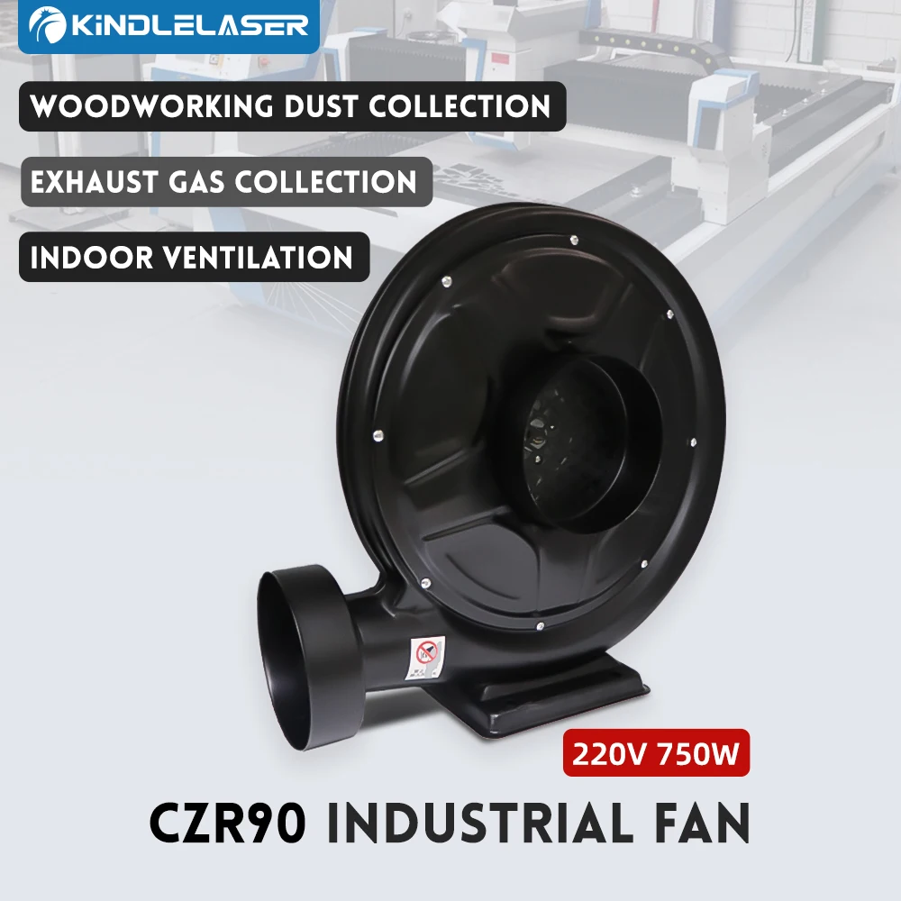 Kindlelaser 220v 750w Exhaust Fan Air Blower Centrifugal For Co2 Laser Engraving Cutting Machine