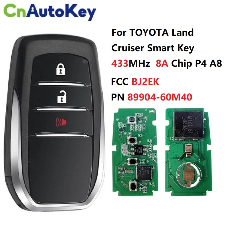 

CN007240 FCC BJ2EK для Toyola Land Cruiser 2016 + смарт-клавиатура с 3 кнопками, модель P1 A8, стробоскоп 433 МГц, 89904-60M40