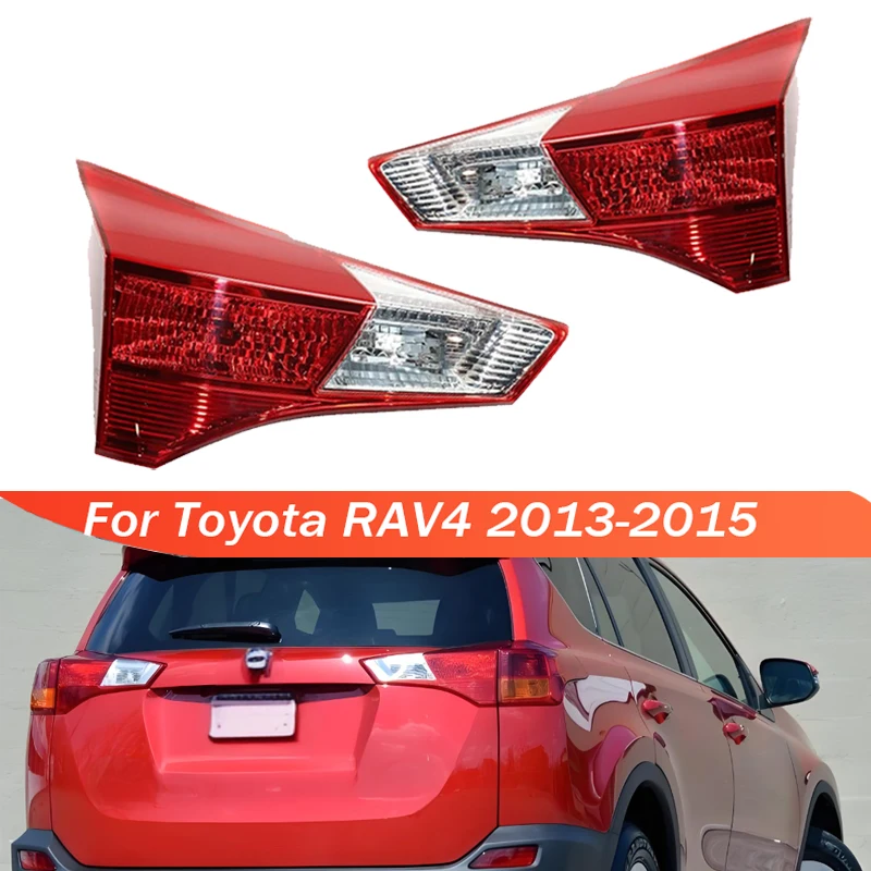 

Задний внутренний задний фонарь для Toyota RAV4 2013 2014 2015, автомобильный стоп-сигнал заднего хода, фонарь заднего фонаря