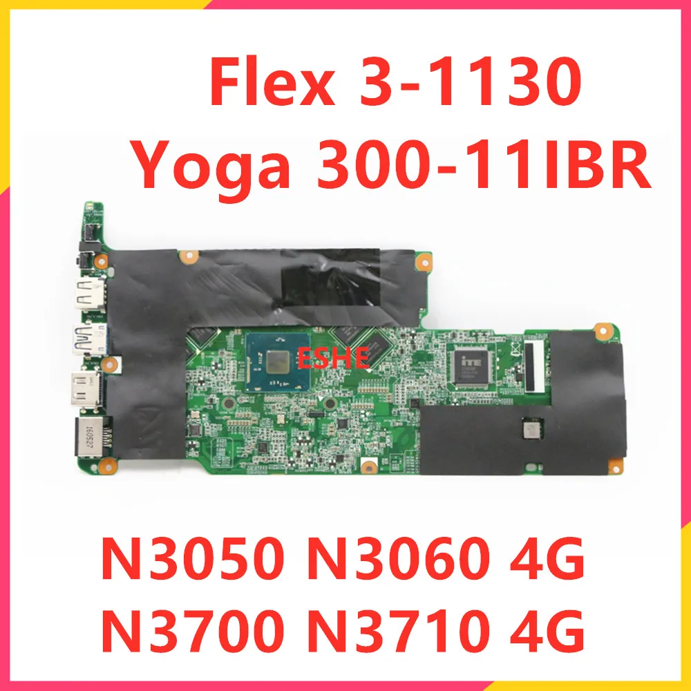 Placa-mãe Portátil para Lenovo Yoga 30011ibr Flex 3-1130 Cpu N3050 N3060 N3700 N3710 4g no Ssd 5b20k13584 5b20l02564 5b20l02651