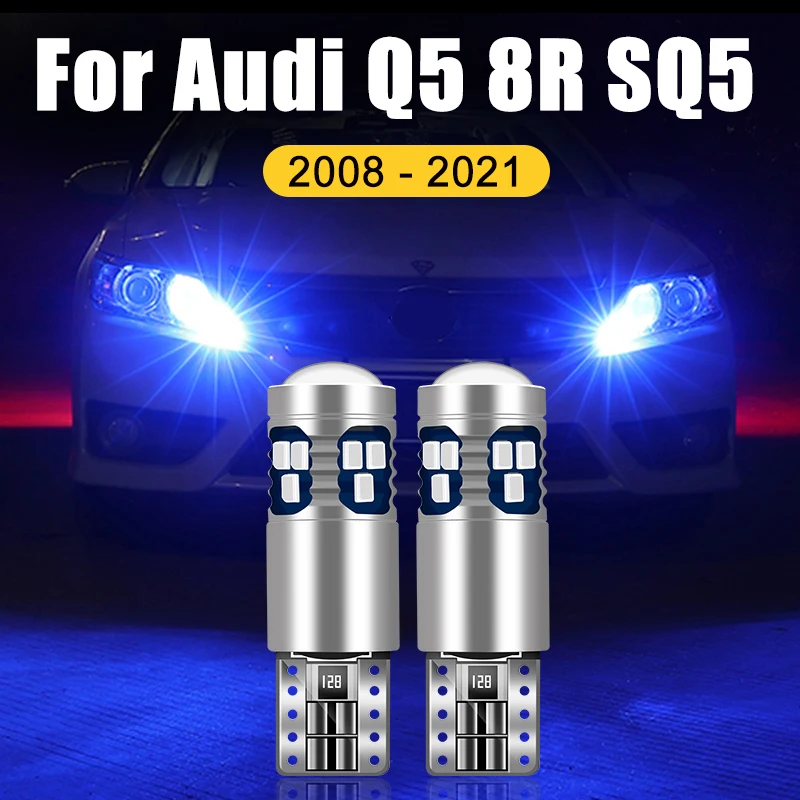 

For Audi Q5 8R SQ5 2008-2017 2018 2019 2020 2021 2PCS T10 W5W LED Car Clearance Lights Parking Lamps Width Bulbs Accessories