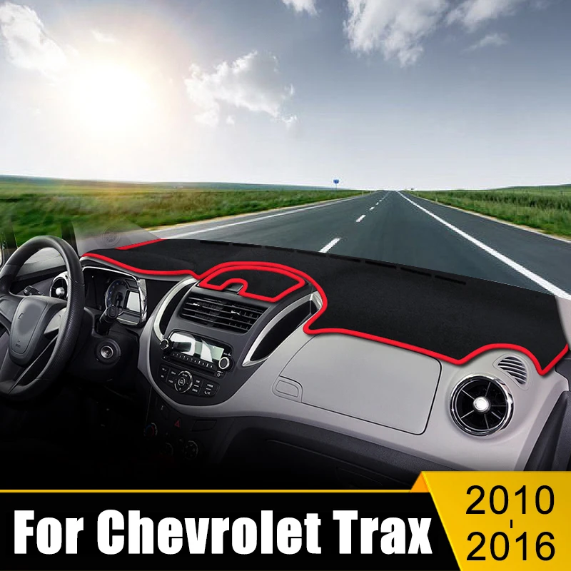 

For Chevrolet Trax 2010 2011 2012 2013 2014 2015 2016 Car Dashboard Cover Avoid Light Pad Sun Shade Anti-UV Carpets Non-Slip Mat