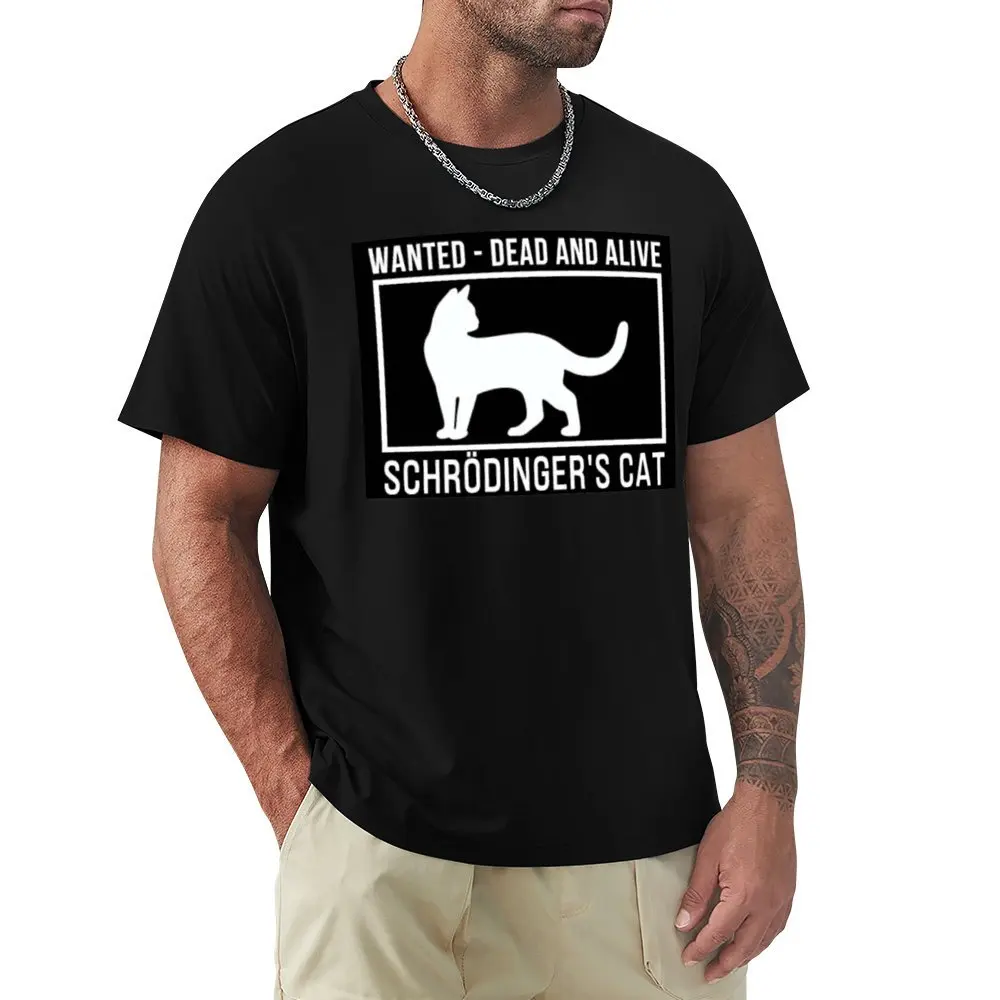 

Wanted Erwin Schrodinger Cat 3 Tees Unique T-shirt Crewneck Movement Funny Novelty Travel USA Size