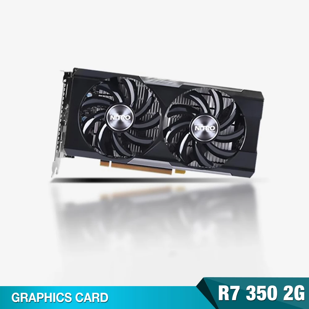 video card in computer R7 350 2G For SAPPHIRE Graphics Card R7-350 2GB D5 Video Cards GDDR5 128bit For AMD R7 series Radeon gpu computer