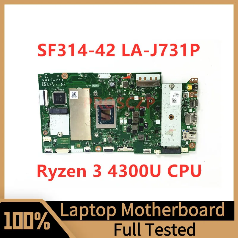 

FH4FR LA-J731P Mainboard For Acer SF314-42 Laptop Motherboard With Ryzen 3 4300U CPU 100% Full Tested Working Well