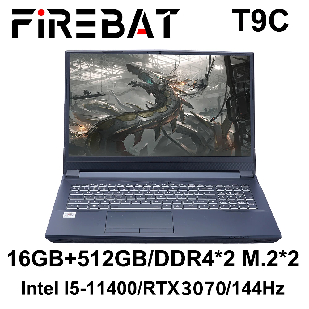 Игровой ноутбук FIREBAT T9C, 15,6-дюймовый экран, Intel i5-11400 RTX 16,1 DDR4 M.2 16 Гб ОЗУ 3070 ГБ SSD 512 Гц Wifi6 BT5.1