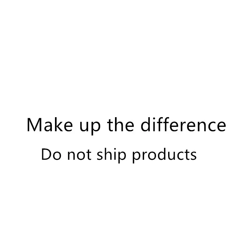 

Make Up The Difference. Do Not Buy Without Seller Permission