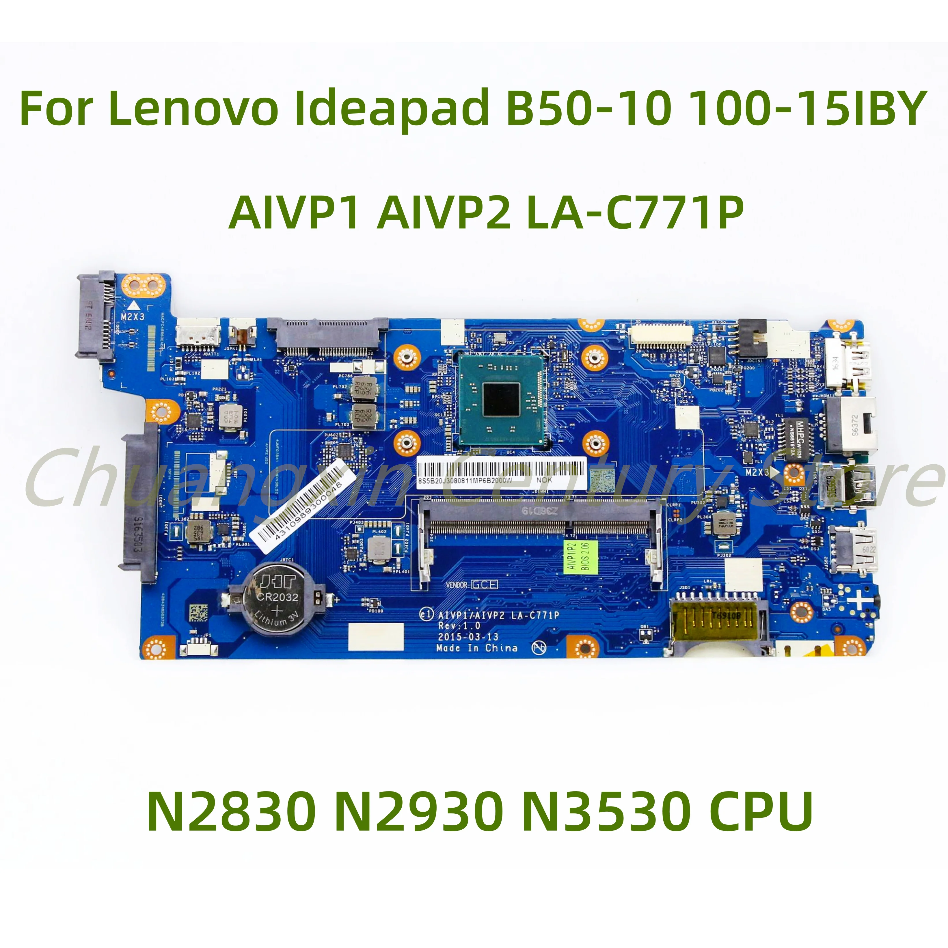 

For Lenovo Ideapad B50-10 100-15IBY laptop motherboard AIVP1 AIVP2 LA-C771P with N2830 N2930 N3530 CPU 100% Tested Fully Work