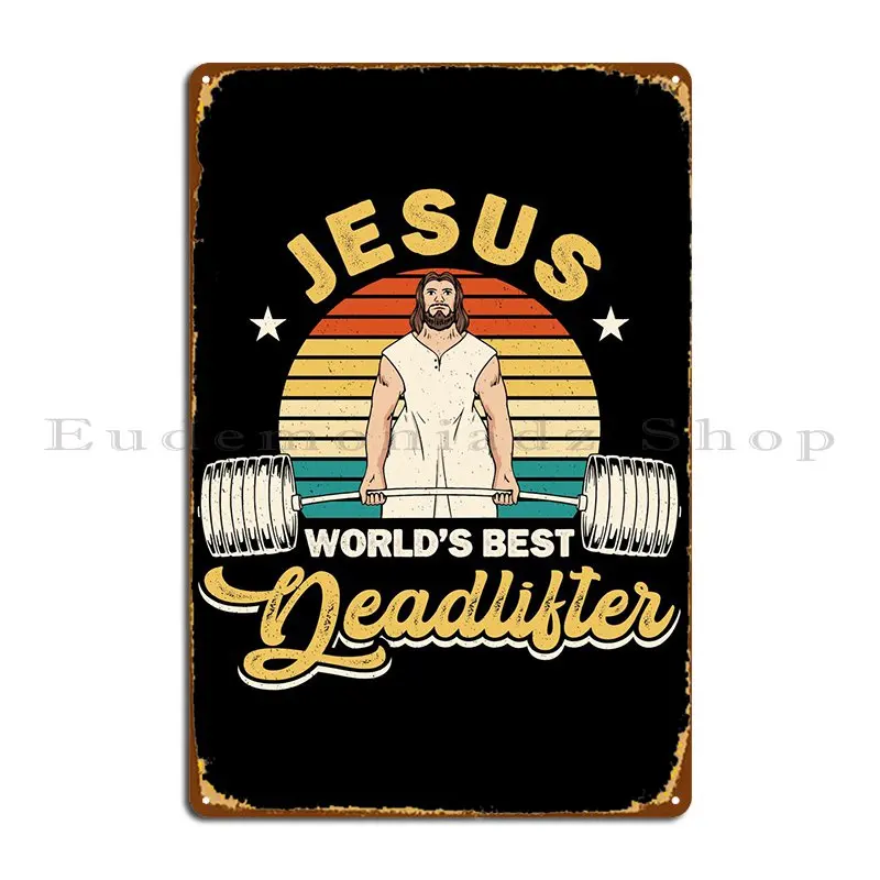 

Jesus Deadlifter Design Metal Sign Plaques Cinema Wall Decor Home Create Garage Tin Sign Poster