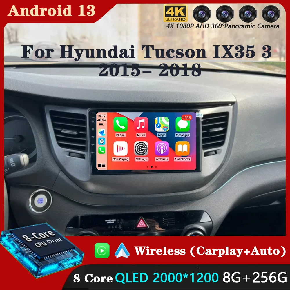 

Android 13 Carplay Auto Car Radio For Hyundai Tucson IX35 3 2015 2016 2017 2018 Multimedia Video Player Navigation GPS Head Unit