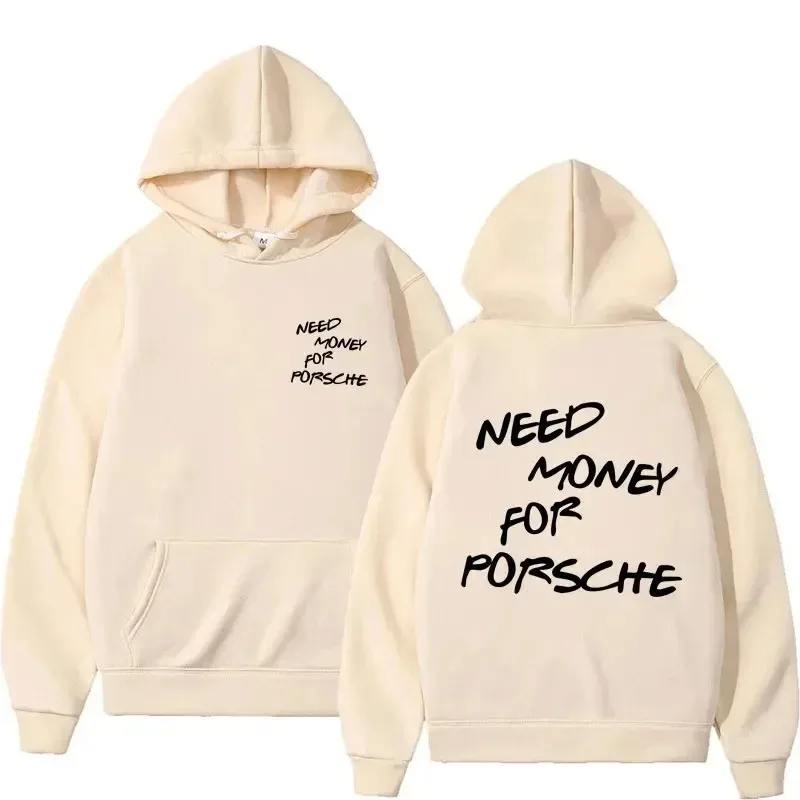 2024 Funny Need Money Letter Print Hoodie Fashion Design Men's Women's Sweatshirt Fleece Oversized Couples Casual Hoodies