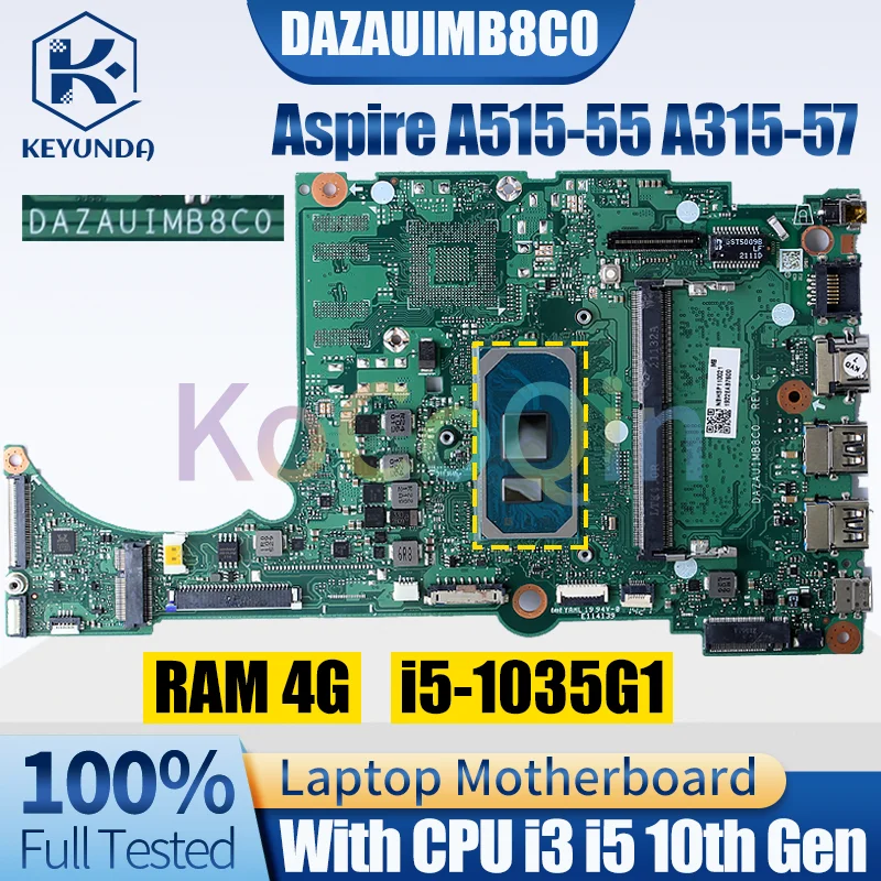 

DAZAUIMB8C0 For Acer Aspire A515-55 A315-57 Notebook Mainboard NBHSP110010 i3-1005G1 i5-1035G1 4G Laptop Motherboard Full Tested