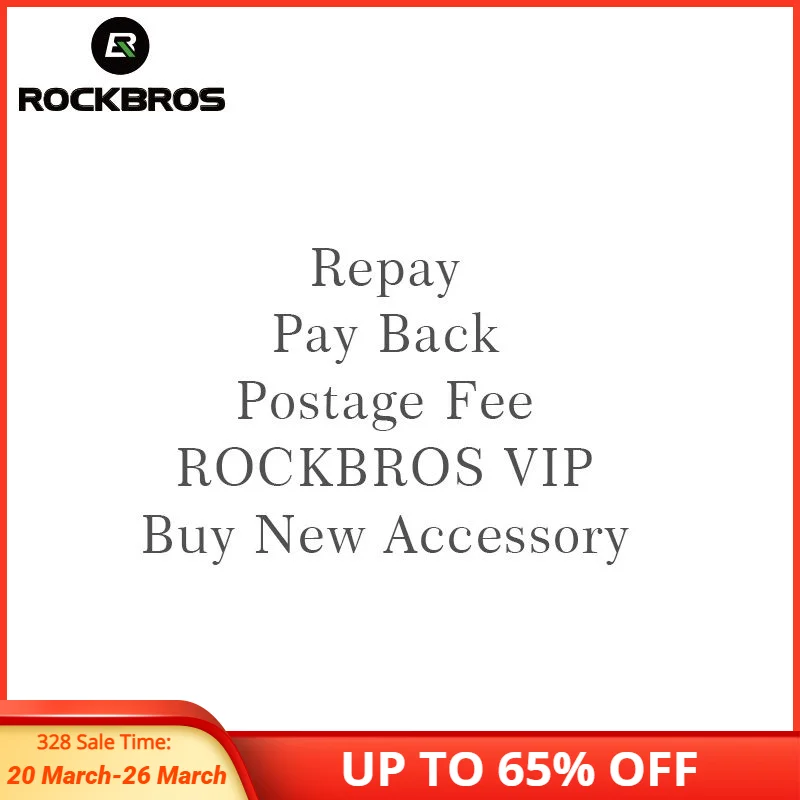 Repay & Pay Back & Postage Fee & Buy New Accessories & Extra Fee