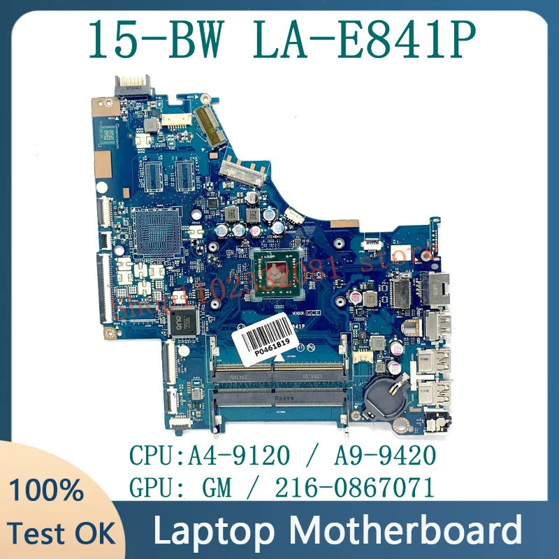 

LA-E841P L02828-601 L02828-501 L02828-001 For HP 15-BW Laptop Motherboard With A4-9120 / A9-9420 CPU GM / 216-0867071 100%Tested