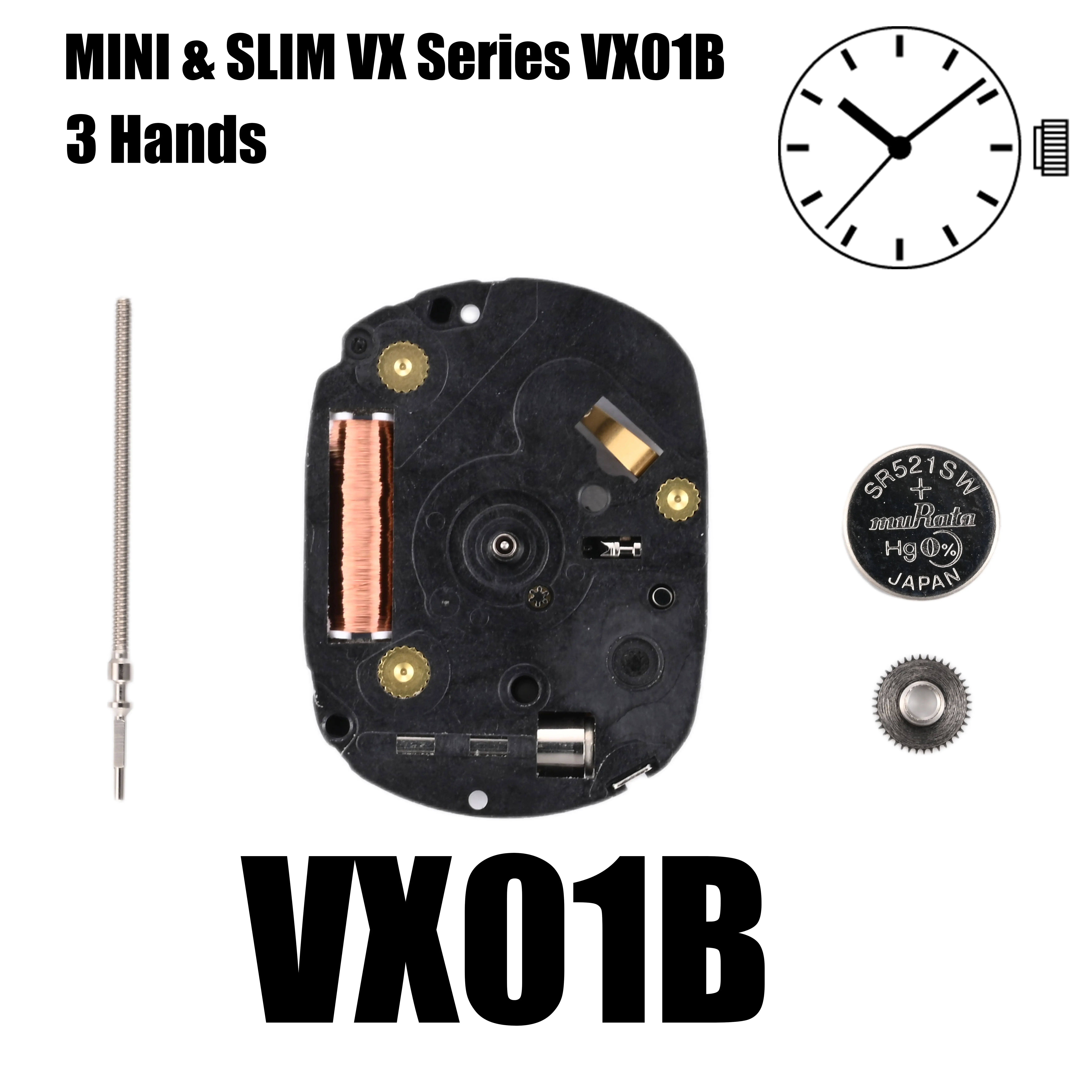 VX01 Movement VX01B Movement MINI & SLIM Series VX01B Quartz Size: 4 3/4''' Three Hands