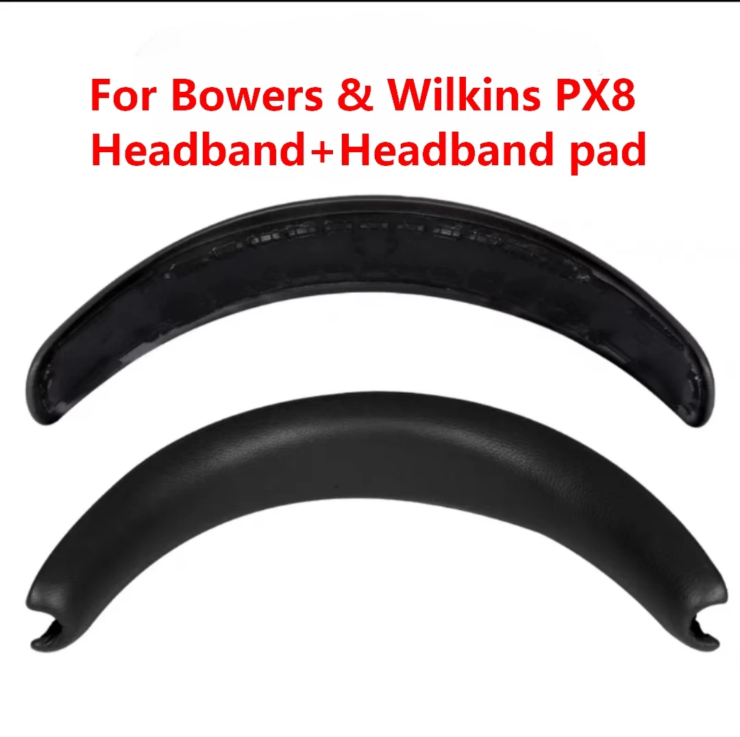 Original spare parts For Bowers & Wilkins PX8 Headphones Replacement Repair Parts B&W Headband rubber cushion,Ear Pads covers