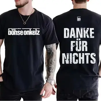 2026 Hot New Danke Für Nichts _ Böhse Onkelz T-shirt Vintage Women's Men 100_ Cotton Tee Casual Trend Oversize Y2k