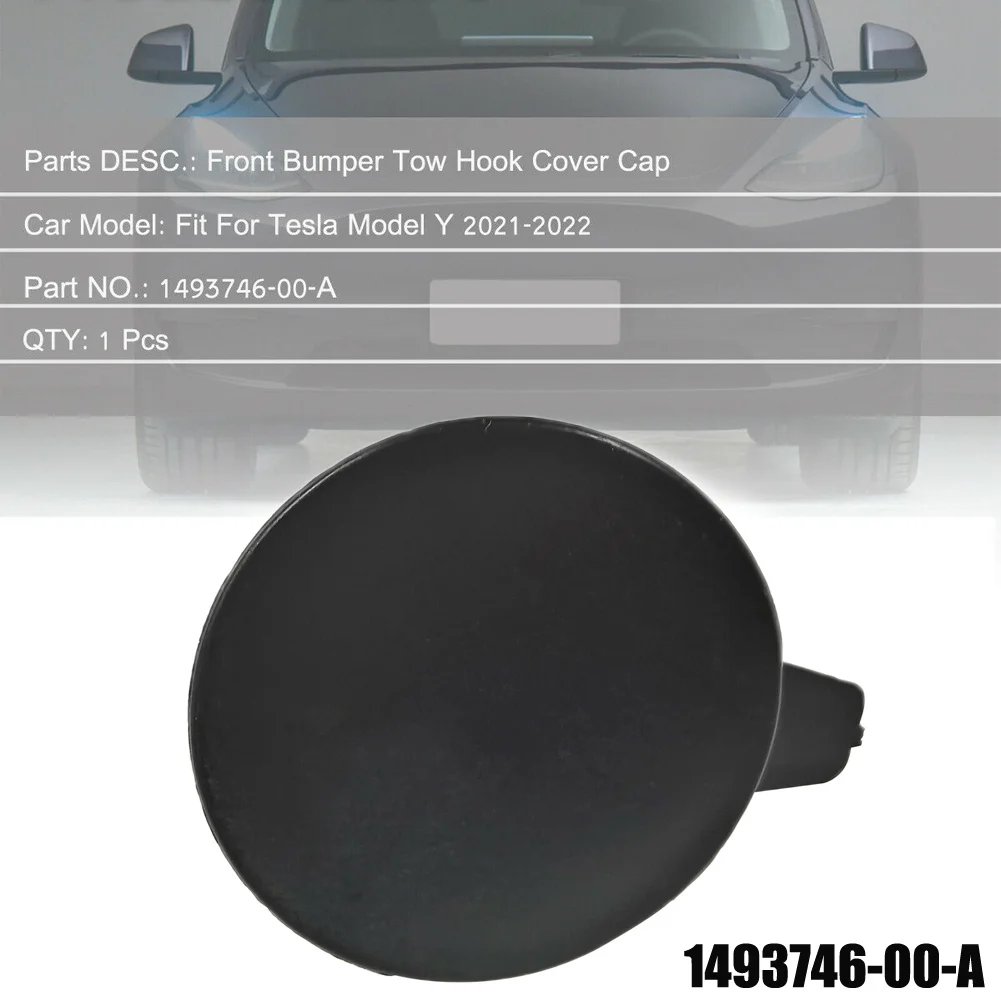 

1x Car Front Bumper Tow Hook Towing Eye Cover Cap Fits For Tesla Model Y 2021-2022 #1493746-00-A Black Plastic Exterior Parts