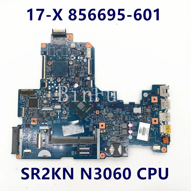 

856695-601 856695-501 856695-001 15288-1 448.08D01.0011 для HP 17 17-X 17T-X материнская плата для ноутбука с процессором N3060 100% полностью протестирована