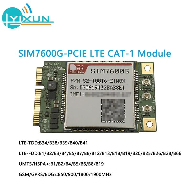 

SIMCOM SIM7600 SIM7600G MINI PCIE LTE CAT1 multi-band LTE-FDD/LTE-TDD/HSPA+/UMTS/EDGE/GPRS/GSM CAT-M&NB-IoT module