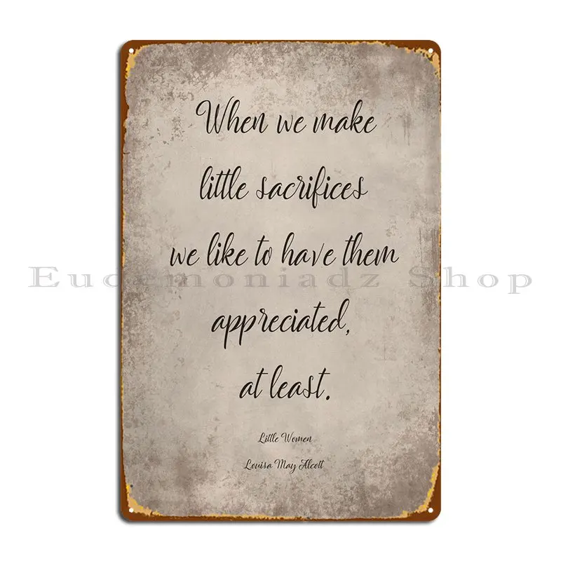 

Little Women Quote 43 Metal Plaque Poster Pub Club Custom Print Cinema Tin Sign Poster